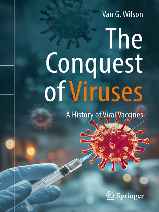 Title details for The Conquest of Viruses by Van G. Wilson - Available